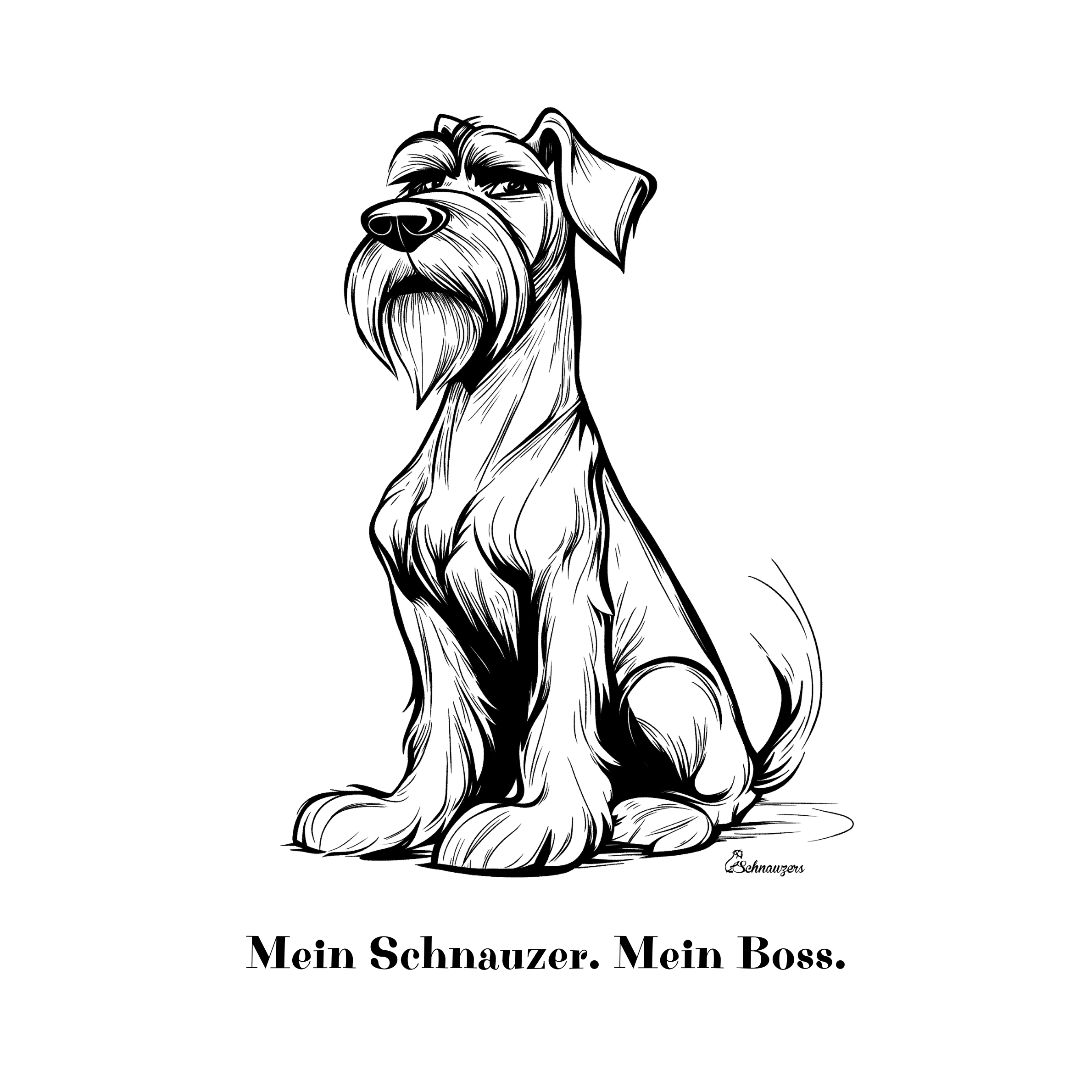 Mein Schnauzer. Mein Boss.